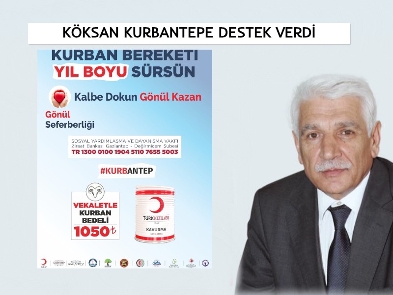 KÖKSAN KURBANTEP'E DESTEK VERDİ