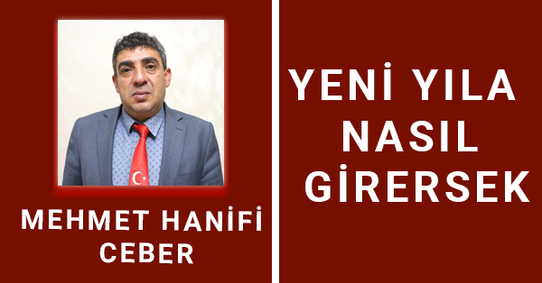 YENİ YILA NASIL GİRERSEK