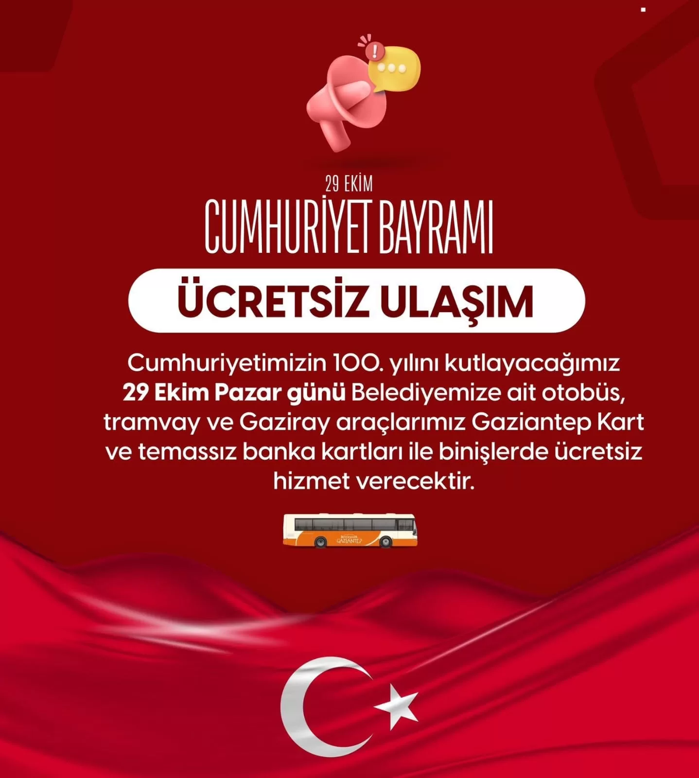 BÜYÜKŞEHİRDEN CUMHURİYET BAYRAMI'NDA ÜCRETSİZ ULAŞIM  İMKANI