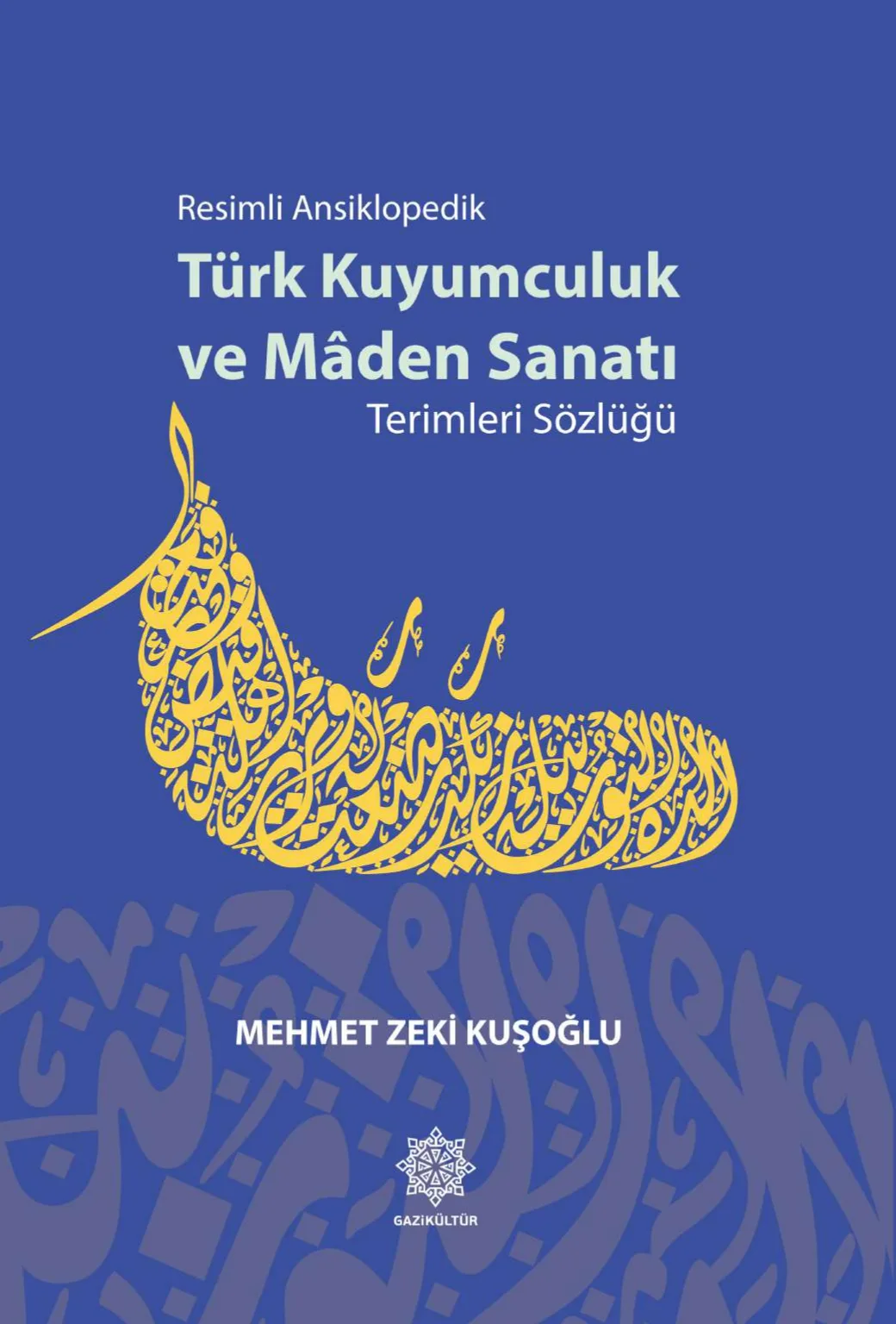 GAZİKÜLTÜR, TÜRK KUYUMCULUK VE MÂDEN SANATINA DAİR EŞSİZ BİR ESER YAYIMLADI  