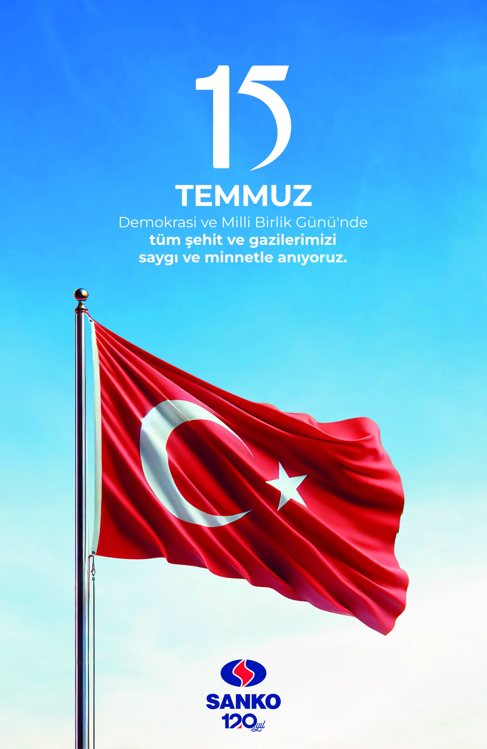 15 TEMMUZ DEMOKRASİ VE MİLLİ BİRLİK GÜNÜ