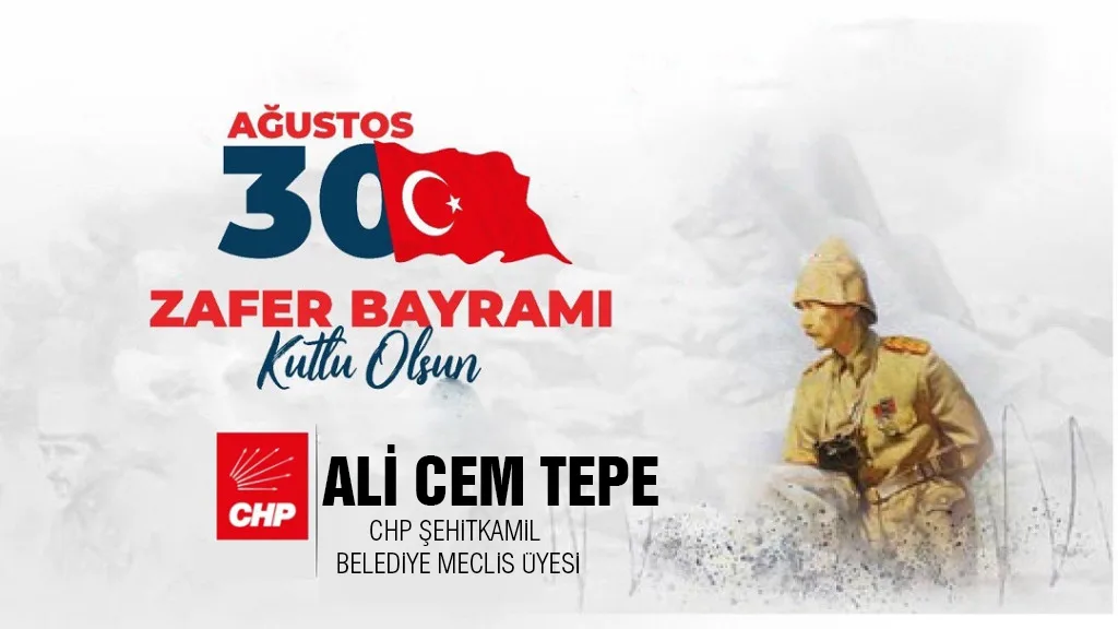 Ali Cem Tepe'nin 30 Ağustos Zafer Bayramı Mesajı