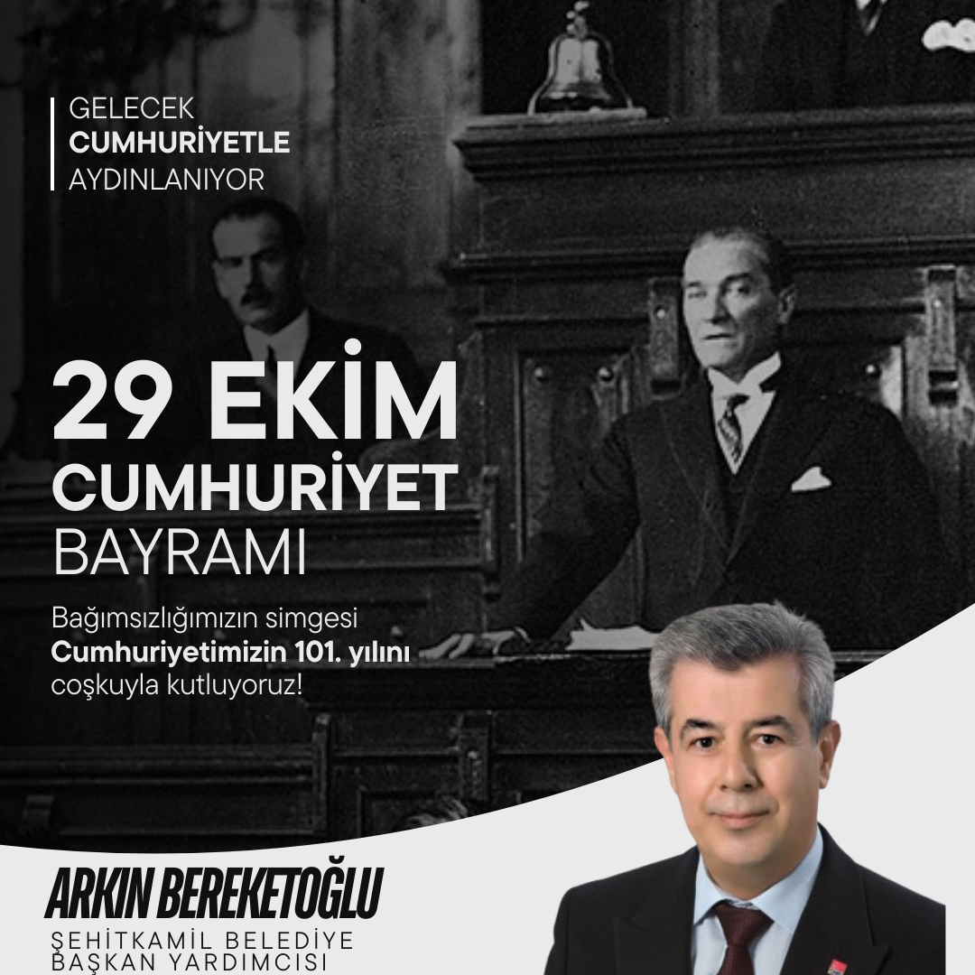 Arkın Bereketoğlu: “Cumhuriyet ilelebet yaşayacaktır”