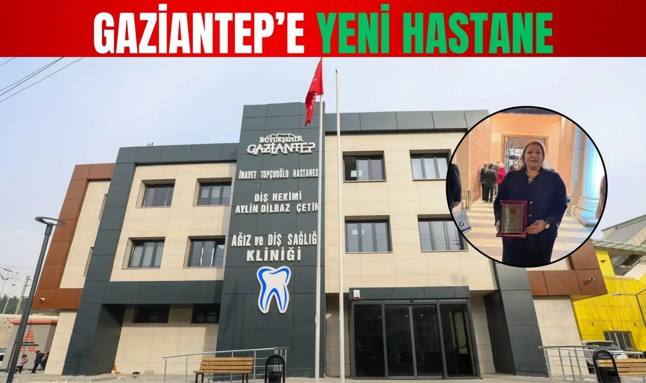 Gaziantep'e yeni hastane!